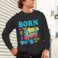 Born In The 80's But 90's Made Me Nostalgia Cassette Tape Unisex Long Sleeve T-Shirt Born In The 80's But 90's Made Me Nostalgia Cassette Tape Unisex Long Sleeve T-Shirt