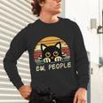 Cat Eww People Introvert Meme Women Men Kids Unisex Long Sleeve T-Shirt Cat Eww People Introvert Meme Women Men Kids Unisex Long Sleeve T-Shirt