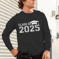 Class Of 2025 First Day Of School Kindergarten Graduation Unisex Long Sleeve T-Shirt
