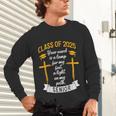 Class Of 2025 Senior Graduation Cross Quote Faith In God Unisex Long Sleeve T-Shirt