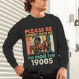 Dad Fathers Day Please Be Patient I'm From The 1900s Unisex Long Sleeve T-Shirt Dad Fathers Day Please Be Patient I'm From The 1900s Unisex Long Sleeve T-Shirt