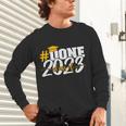Done Class Of 2023 Graduation For Her Him Grad Seniors 2023 Unisex Long Sleeve T-Shirt