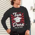 Im Done Graduating Class Of 2019 School GraduationShirt Unisex Long Sleeve T-Shirt