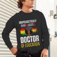 EdD Doctor Of Education Educated Doctorate Graduation Unisex Long Sleeve T-Shirt
