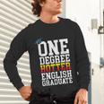 English Major Shirt Now Hotter By One Degree Graduation Unisex Long Sleeve T-Shirt