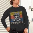 Ew People Introvert Cat Lover Crazy Vintage Cat Lady Unisex Long Sleeve T-Shirt Ew People Introvert Cat Lover Crazy Vintage Cat Lady Unisex Long Sleeve T-Shirt