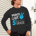 Fifth Grade Graduation Peace Out 5th Grade Boys Unisex Long Sleeve T-Shirt