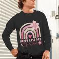 Fun Happy Last Day Of School Girl Student Graduation Rainbow Unisex Long Sleeve T-Shirt