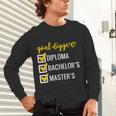 Goal Digger Inspirational Quotes Master's Degree Graduation Unisex Long Sleeve T-Shirt