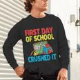 Graduation First Day Of School Crushed It Unisex Long Sleeve T-Shirt