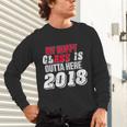 My Happy Class Is Outta Here 2018 Graduation Unisex Long Sleeve T-Shirt