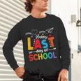 Happy Last Day Of School Teacher Women Student Graduation Unisex Long Sleeve T-Shirt
