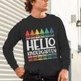 Hello Kindergarten First Day Back To School Graduation Unisex Long Sleeve T-Shirt