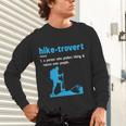Hike-Trovert Hiking Humor Definition Introvert Unisex Long Sleeve T-Shirt Hike-Trovert Hiking Humor Definition Introvert Unisex Long Sleeve T-Shirt