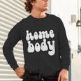 Homebody Introvert I Want To Stay Home Quiet Please Unisex Long Sleeve T-Shirt Homebody Introvert I Want To Stay Home Quiet Please Unisex Long Sleeve T-Shirt
