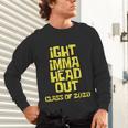 Ight Imma Head Out Class Of 2020 Graduation Meme Unisex Long Sleeve T-Shirt