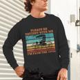 I'm From The 1900s Vintage Retirement Unisex Long Sleeve T-Shirt