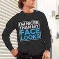 I'm Nicer Than My Face Looks Shy People Introverts Unisex Long Sleeve T-Shirt I'm Nicer Than My Face Looks Shy People Introverts Unisex Long Sleeve T-Shirt