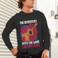 Introvert Singers Singing Sad Song Classical Music Lovers Unisex Long Sleeve T-Shirt