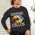 Im An Introvert Unless You Talk About Cellos Unisex Long Sleeve T-Shirt Im An Introvert Unless You Talk About Cellos Unisex Long Sleeve T-Shirt