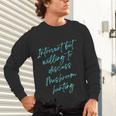 Introvert But Willing To Discuss Mushroom Hunting Unisex Long Sleeve T-Shirt Introvert But Willing To Discuss Mushroom Hunting Unisex Long Sleeve T-Shirt