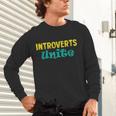 Introverts Unite I Introvert Unisex Long Sleeve T-Shirt