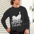 It's Way Too Peopley Outside Cute Cat Introvert Unisex Long Sleeve T-Shirt It's Way Too Peopley Outside Cute Cat Introvert Unisex Long Sleeve T-Shirt