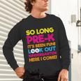 Last Day Pre-K Kindergarten Here I Come Graduation T-Shirt Unisex Long Sleeve T-Shirt