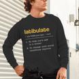 Latibulate Dictionary Definition For Introverts Unisex Long Sleeve T-Shirt Latibulate Dictionary Definition For Introverts Unisex Long Sleeve T-Shirt