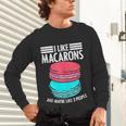 Macaroons Dessert Antisocial Introvert Pastries Food Lover Unisex Long Sleeve T-Shirt