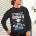 Masters Degree Graduation Art For Women Girls Masters Degree Unisex Long Sleeve T-Shirt