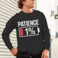 Patience 1 Battery Low Mood Tired Introvert Humor Unisex Long Sleeve T-Shirt
