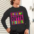 Pink STRAIGHT OUTTA Preschool PRE-K Graduation Unisex Long Sleeve T-Shirt