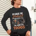 Please BePatient With-Me I'm From The 1900s Vintage Car Unisex Long Sleeve T-Shirt Please BePatient With-Me I'm From The 1900s Vintage Car Unisex Long Sleeve T-Shirt