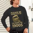 Please Be Patient With Me I'm From The 1900s Steam Train Unisex Long Sleeve T-Shirt Please Be Patient With Me I'm From The 1900s Steam Train Unisex Long Sleeve T-Shirt