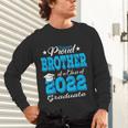 Proud Brother Of a 2022 Graduate Class Of 2022 Graduation Unisex Long Sleeve T-Shirt