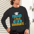 Proud Graduation Dad Father Of Graduates Unisex Long Sleeve T-Shirt
