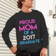 Proud Mom Of A 2017 Graduate Graduation Tee T-Shirt Unisex Long Sleeve T-Shirt
