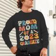 Proud Mom Of A Class Of 2023 Graduated Graduation Women Unisex Long Sleeve T-Shirt
