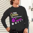 Queen 6th Grade Graduation For Girls Unisex Long Sleeve T-Shirt