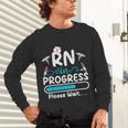 RN In Progress Loading Future Nurse Graduation Lover Unisex Long Sleeve T-Shirt