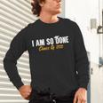 I Am So Done Class Of 2026 Senior Graduation Celebrating Unisex Long Sleeve T-Shirt
