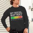 Social Battery Low Energy Antisocial Introvert Unisex Long Sleeve T-Shirt Social Battery Low Energy Antisocial Introvert Unisex Long Sleeve T-Shirt