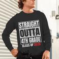 Straight Outta 4th Grade Graduation Class 2028 Fourth Grade Unisex Long Sleeve T-Shirt