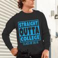 Straight Outta College Class Of 2018 Graduation Shirt Unisex Long Sleeve T-Shirt