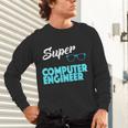 Super Computer Engineer New Job Graduation Unisex Long Sleeve T-Shirt
