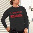 I Survived Middle School Graduation Shirt T-Shirt Unisex Long Sleeve T-Shirt