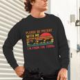 Vintage Retro Please Be Patient With Me I'm From The 1900s Unisex Long Sleeve T-Shirt
