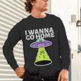 I Wanna Go Home Introvert UFO UAP Flying Saucer Trippy Alien Unisex Long Sleeve T-Shirt