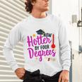 Class Of 2022 Four Degrees Hotter Graduation Day Master Grad Unisex Long Sleeve T-Shirt